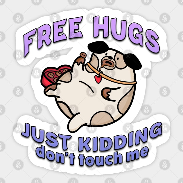 Free Hugs Just Kidding Dont Touch Me Purple Sticker by Shawnsonart